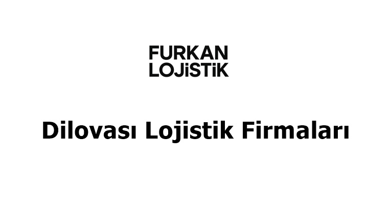 Dilovası Lojistik Firmaları