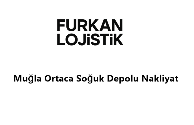Muğla Milas Soğuk Depolu Nakliyat