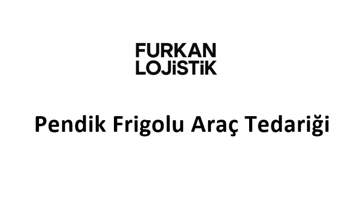 Pendik Frigolu Araç Tedariği